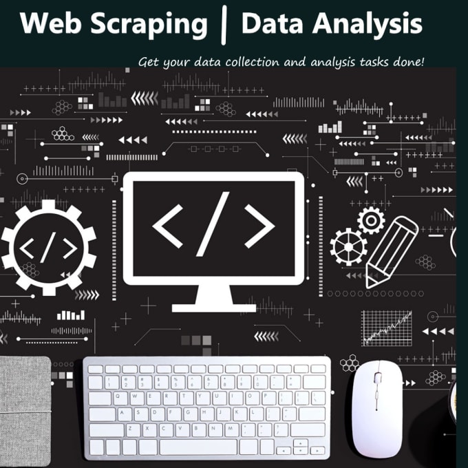 Gig Preview - Do web scraping and data analysis for you