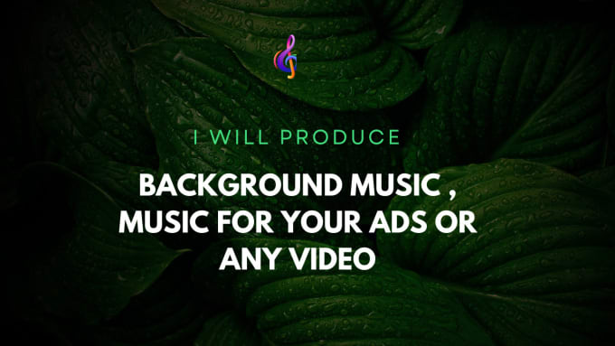 Gig Preview - Produce background music for your game, film or ads