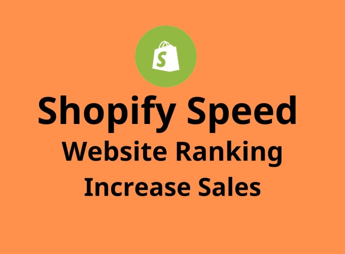 Gig Preview - Shopify speed optimization with increased shopify speed up