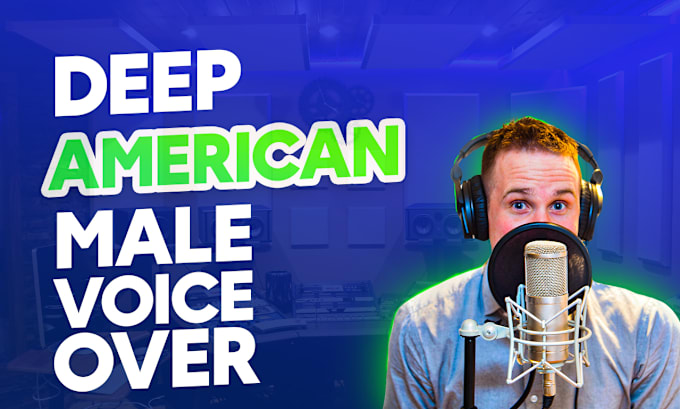 Gig Preview - Do a deep voice american male voice over