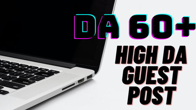 Gig Preview - Provide premium guest posting  and gbob service with high da dofollow backlink