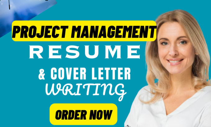 Gig Preview - Do project management resume, tech resume, and cover letter