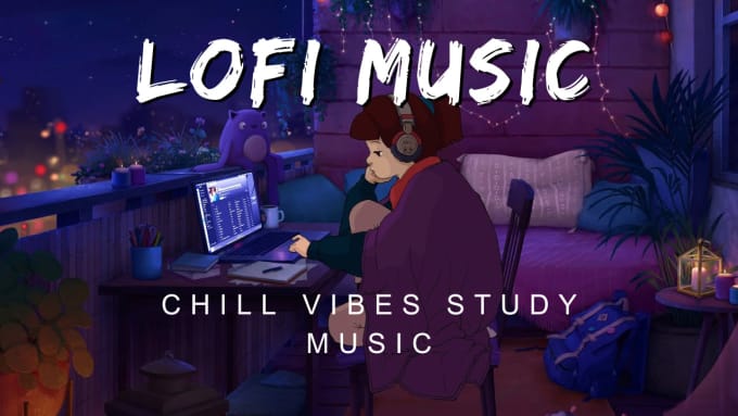 Gig Preview - Make chill study lofi beats