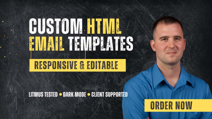 Gig Preview - Develop custom HTML email templates