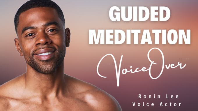 Gig Preview - Record a custom guided meditation voiceover