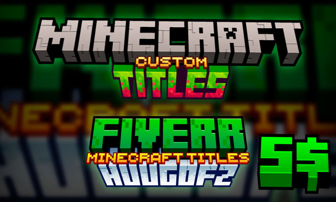 Gig Preview - Do custom minecraft series title