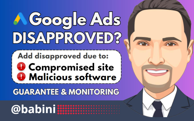 Gig Preview - Fix google ads disapproved for compromised site, malicious software, hacked site