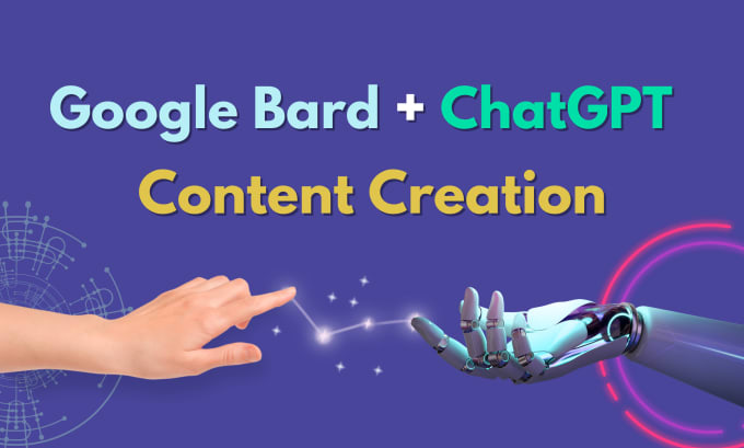 Gig Preview - Create article, blog post using google bard and chatgpt