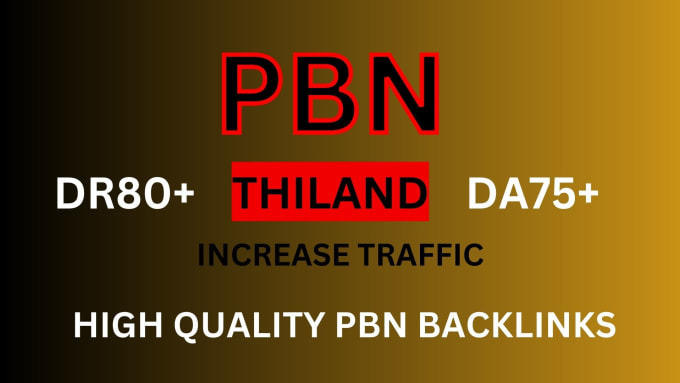 Gig Preview - Increase thailand website traffic with high DR, backlinks