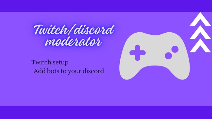 Gig Preview - Moderate your twitch or discord channel