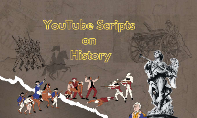 Gig Preview - Write engaging and compelling youtube script on history