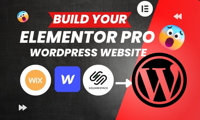 Bestseller - build elementor pro website and convert wpbakery to elementor , wix to wordpress