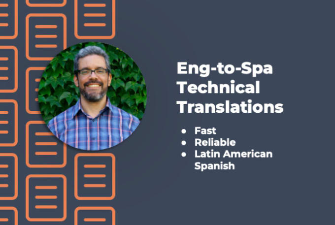 Gig Preview - Translate your technical texts from english to spanish, fast