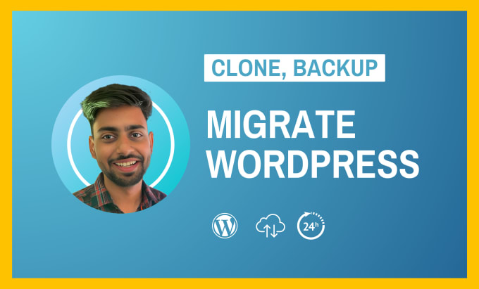 Gig Preview - Expert wordpress website migration, website transfer, clone