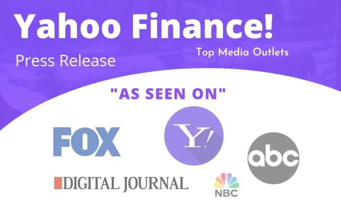 Gig Preview - Do press release distribution on top media outlets, yahoo finance