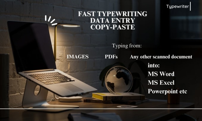 Gig Preview - Do fast typewriting, data entry and copy paste from any type of document