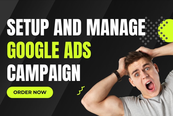 Gig Preview - Setup and manage your google ads adwords ppc campaigns