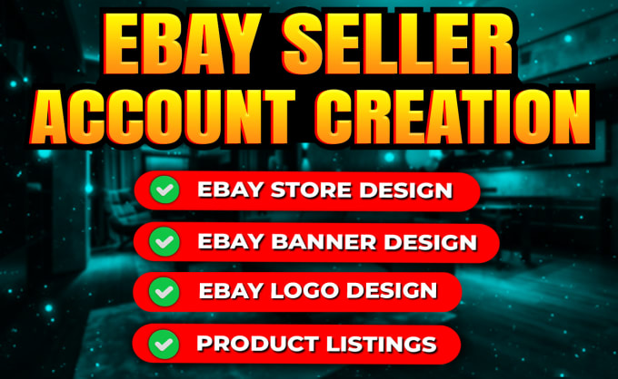 Gig Preview - Setup a verified ebay seller account, product listings