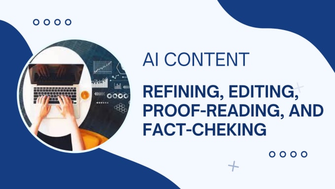 Gig Preview - Refine your ai content with editing, proofreading, and fact checking