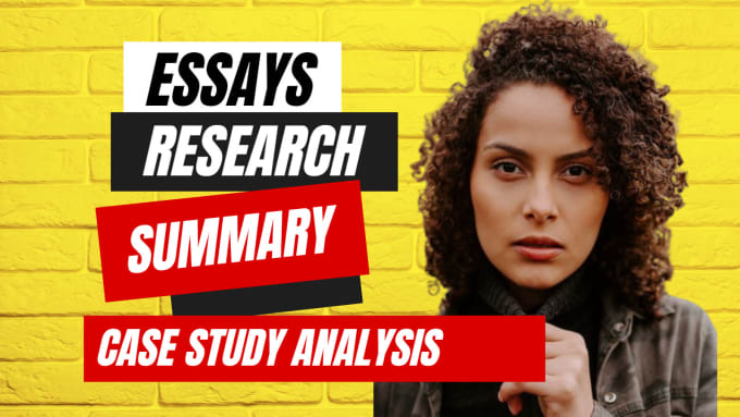 Gig Preview - Do professional case study analysis, essays, articles, research, and summaries