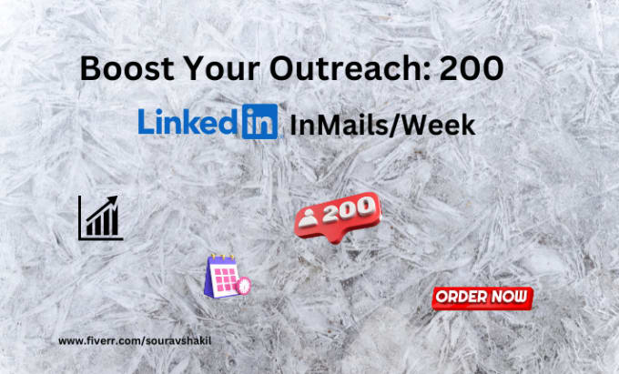 Gig Preview - Send 200 linkedin inmails per week to boost your outreach