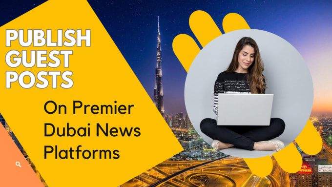 Gig Preview - Publish your article on dubai or gcc based high da news platforms