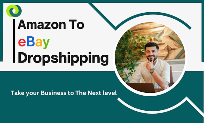 Gig Preview - Do amazon to ebay dropshipping, ebay expert