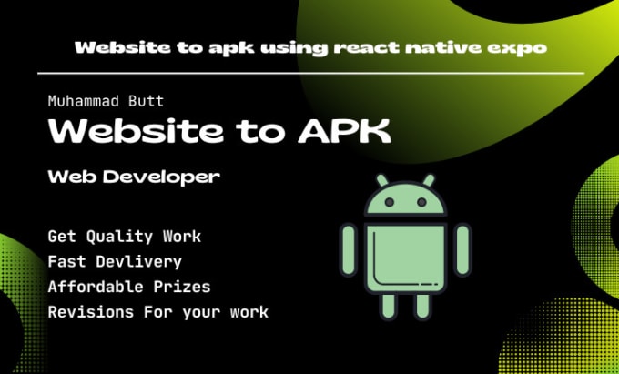 Gig Preview - Convert your website to apk