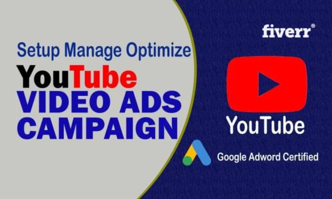 Gig Preview - Set up, manage and optimize youtube video ads campaigns