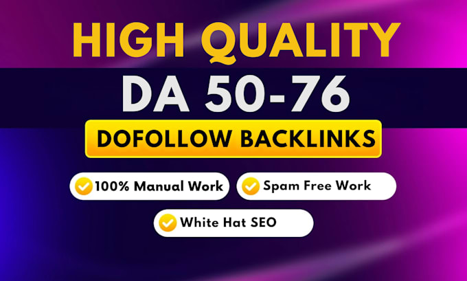 Gig Preview - Create high da 50 plus dofollow SEO backlinks