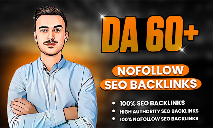 Gig Preview - Make high domain authority 60 plus nofollow SEO backlinks link building