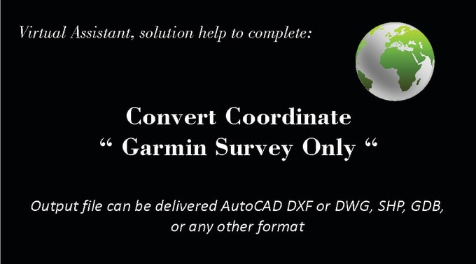 Gig Preview - Convert only coordinate survey garmin