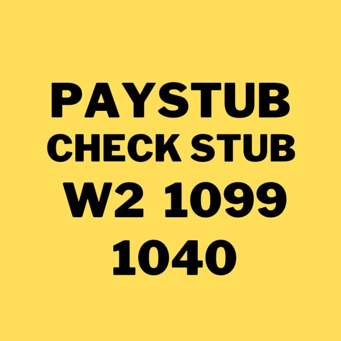 Gig Preview - Do paystub, check stub, stubs, w2, 1099 and 1040