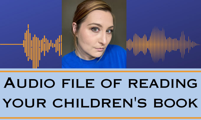 Gig Preview - Provide an audio file of me reading your childrens book