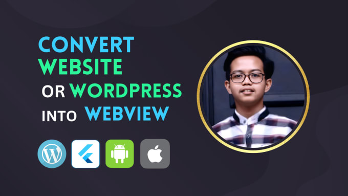 Gig Preview - Convert website or wordpress to ios app android app webview