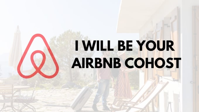 Gig Preview - Cohost your airbnb listings