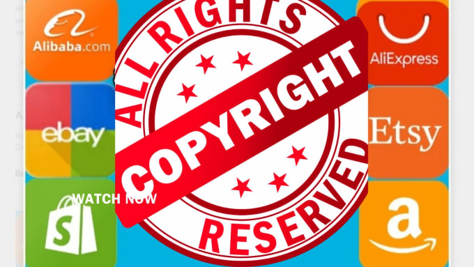 Gig Preview - Remove copyright listing shopify,etsy,ebay,alibaba,aliexpress, under dmca