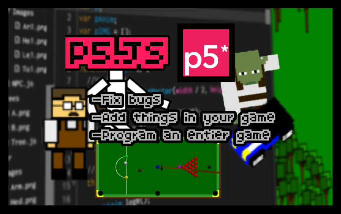 Gig Preview - Make a entire game in p5js or fix bugs