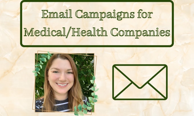 Gig Preview - Write for your health and medical email marketing campaign