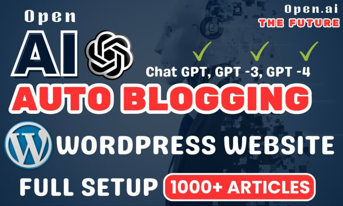 Gig Preview - Build ai chat gpt auto blogging wp site with 1k articles