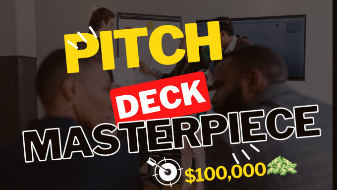 Gig Preview - Craft an irresistible pitch deck that raises funds