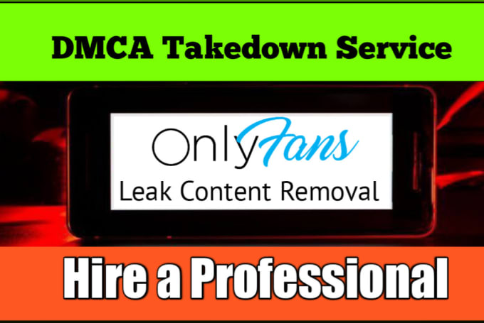 Gig Preview - Takedown remove leaked onlyfans content under dmca