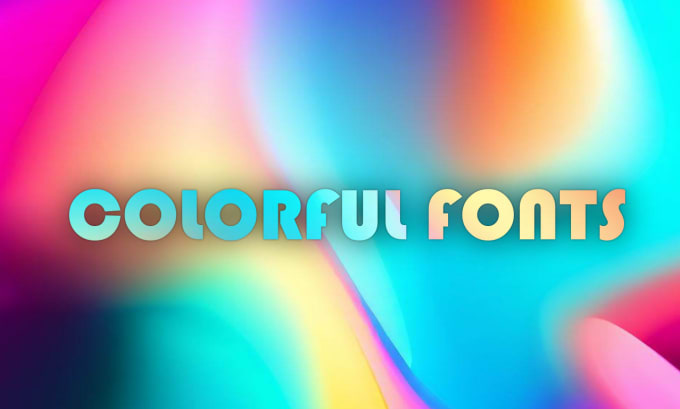 Gig Preview - Make custom color fonts stunning otf chromatic fonts