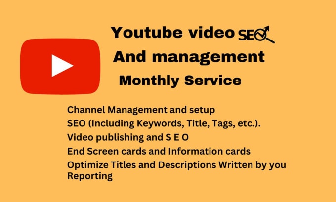 Gig Preview - Monthy youtube video seo and managenment service