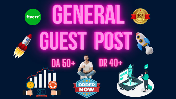 Bestseller - do general guest post da 50, dofollow backlinks blog post