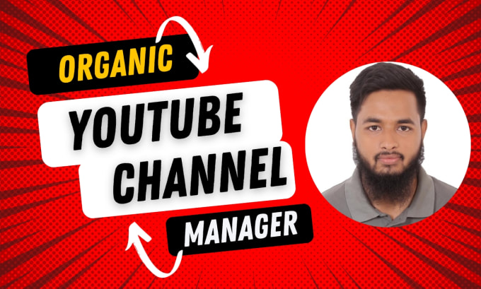 Gig Preview - Do organic youtube channel growth manager and optimization