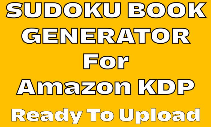 Gig Preview - Develop a sudoku puzzles book creator for KDP and etsy