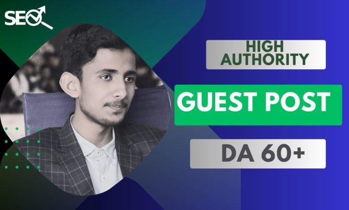 Gig Preview - Create high da guest post dofollow SEO authority backlinks