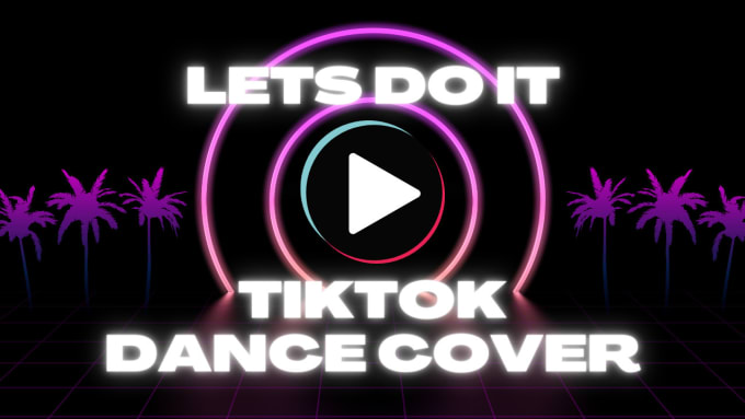 Gig Preview - Create a tiktok dance to promote your music