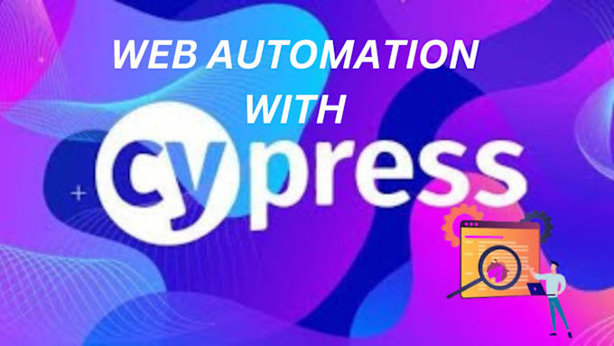 Gig Preview - Do web and API automation with cypress